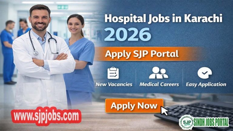 Hospital Jobs in Karachi 2026 – Apply SJP Portal